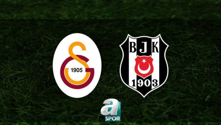 GALATASARAY BEŞİKTAŞ DERBİ CANLI İZLE | Galatasaray – Beşiktaş maçı ne zaman, saat kaçta, hangi kanalda?