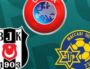 UEFA’dan Beşiktaş – Maccabi Tel Aviv maçı için yeni açıklama!