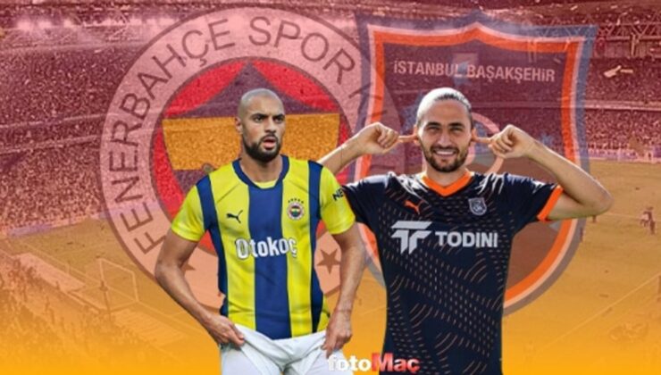 Fenerbahçe – Başakşehir maçı CANLI İZLE | Trendyol Süper Lig CANLI MAÇ