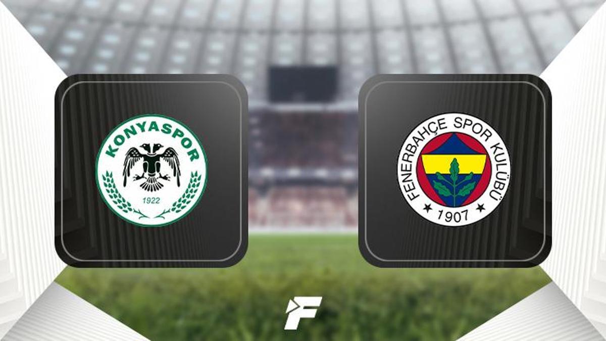 CANLI |Konyaspor-Fenerbahçe maçı Canlı Anlatım – Konyaspor Fenerbahçe maç kadrosu, skoru ve istatistikleri