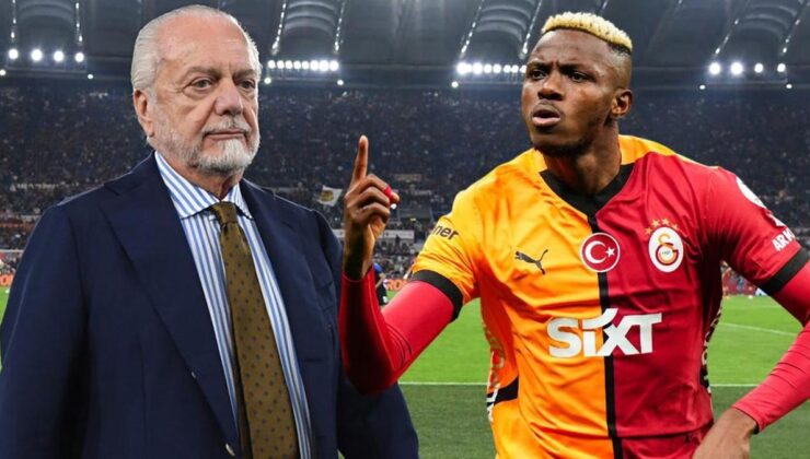 Victor Osimhen'in kararı, Napoli Başkanı De Laurentiis'i sinirlendirdi: Galatasaray'a söyle onu alsın!